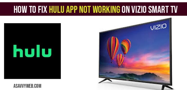 How to fix Hulu App not working on Vizio Smart tv A