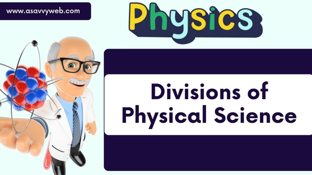 Five Major Divisions of Physical Science
