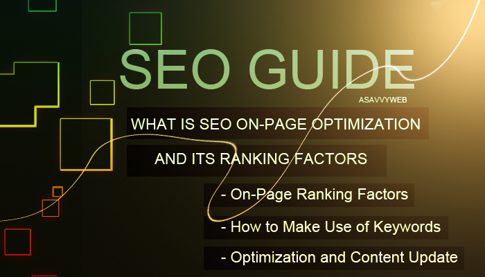 What is SEO On-Page Optimization and its Ranking Factors