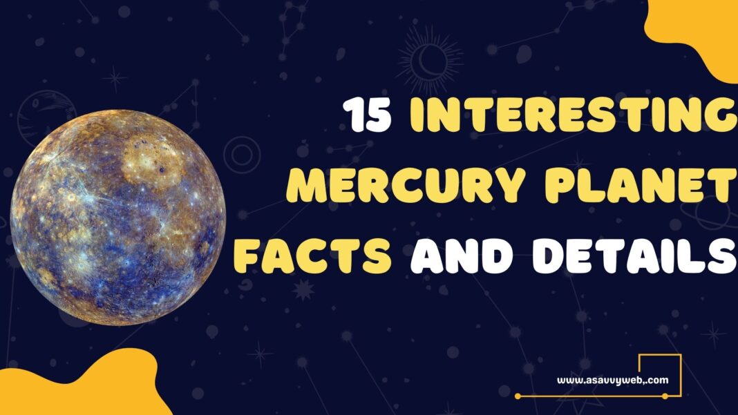 15 Interesting Mercury Planet Facts and Details