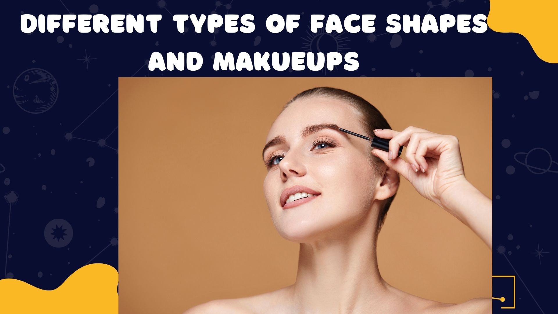 Different Types of Face Shapes and Makueups