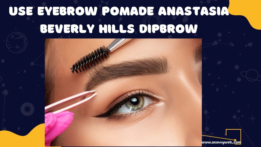 Use Eyebrow Pomade Dipbrow