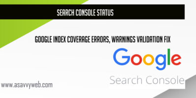Search Console Status Google Index Coverage Errors, Warnings Validation Fix