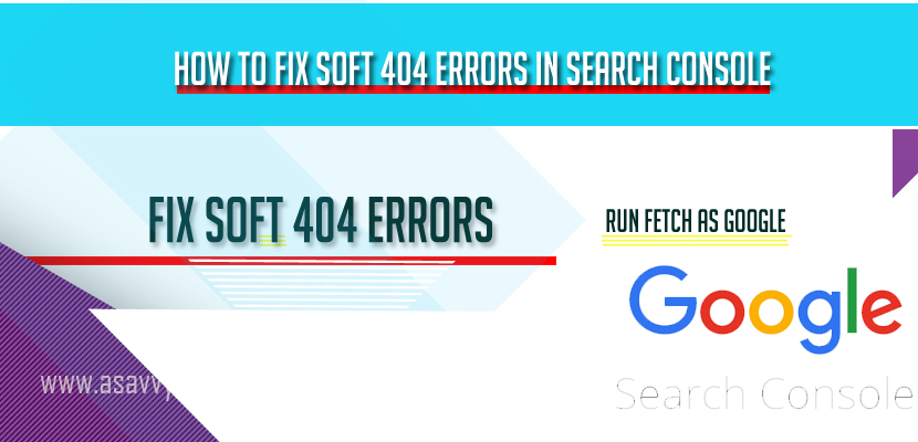 How to Fix Soft 404 Errors in Search Console