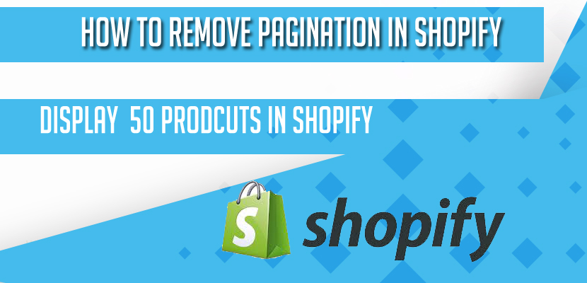 How to Remove Pagination in Shopify