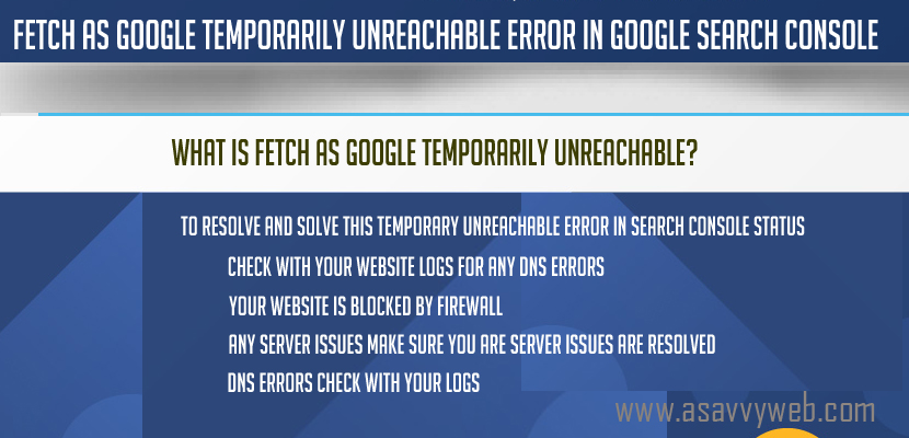 Fetch as Google Temporarily Unreachable Error In Google Search Console