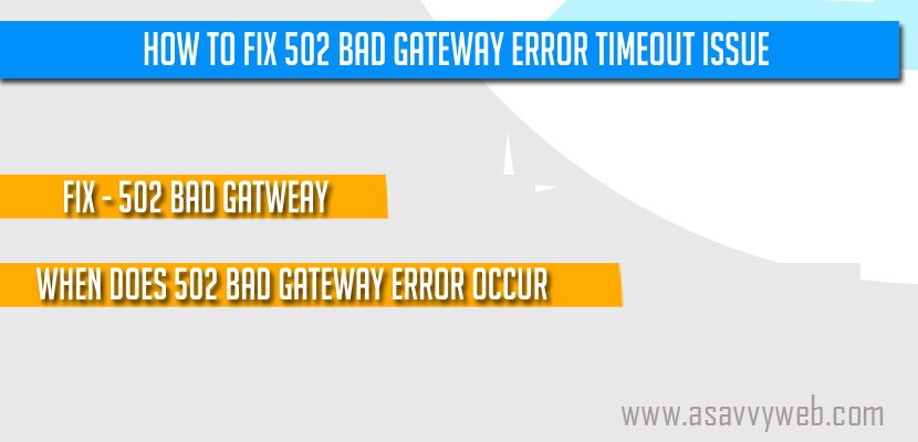 How to Fix 502 Bad Gateway Error Timeout Issue