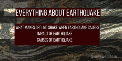 Everything About Earthquake Types, Impact, Measure and Earthquake Causes