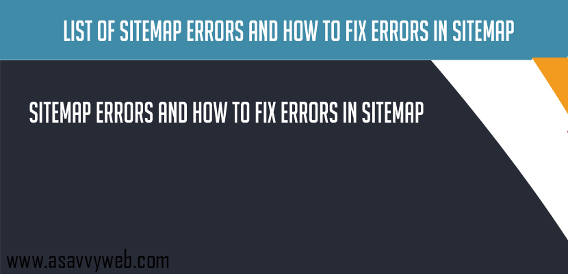 List of Sitemap Errors and How to Fix errors in Sitemap