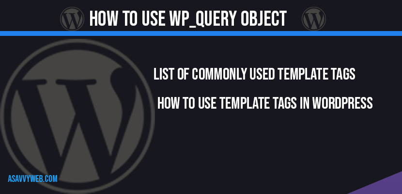 how-to-use-wp-query-object-in-wordpress