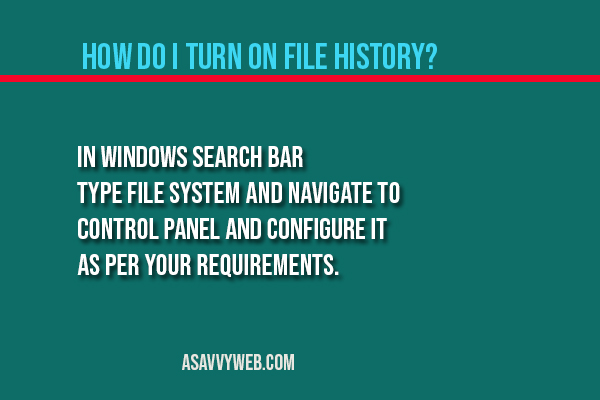 How do I turn on file history