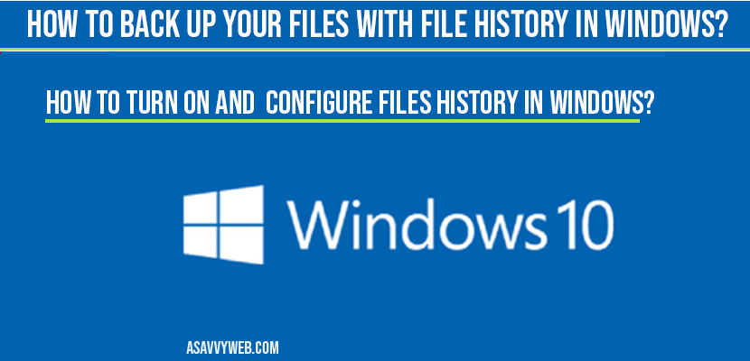 How to Back Up Your Files with File History in windows