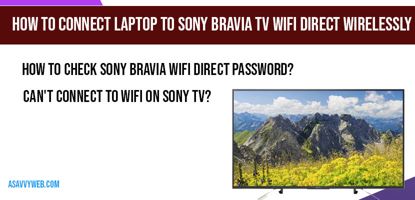 How to Connect laptop to Sony Bravia tv Wifi Direct wirelessly