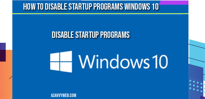 How to disable Startup programs in windows 10