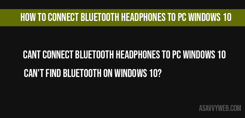 How to Connect Bluetooth Headphones To PC Windows 10