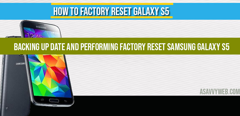 How to Factory Reset Galaxy S5