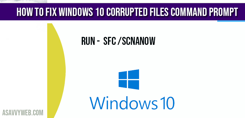 How to Fix Windows 10 Corrupted Files Command Prompt