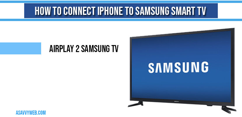 How to connect iPhone to Samsung Smart TV