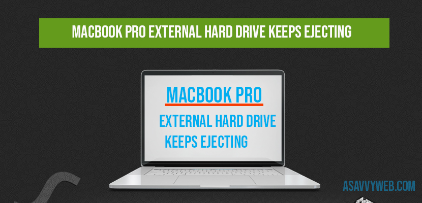 MacBook Pro External hard drive keeps ejecting