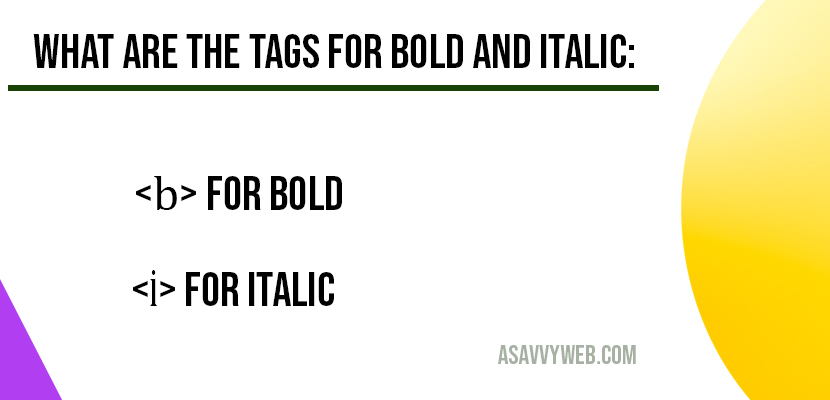 what are the html tags for bold and italic