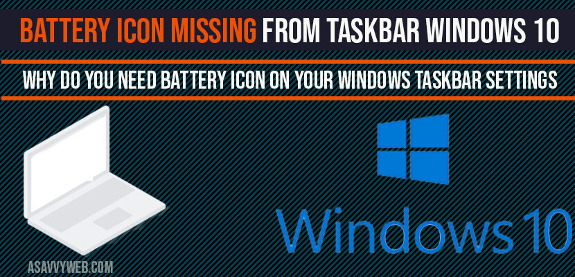 Battery icon missing from taskbar windows 10