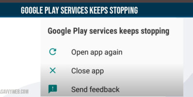 Google Play Services Keeps Stopping