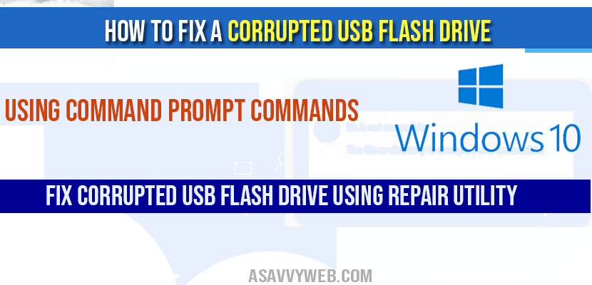 How To Fix a Corrupted USB Flash Drive