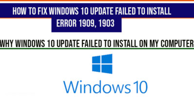 How to Fix Windows 10 Update Failed to Install Error 1909 1903