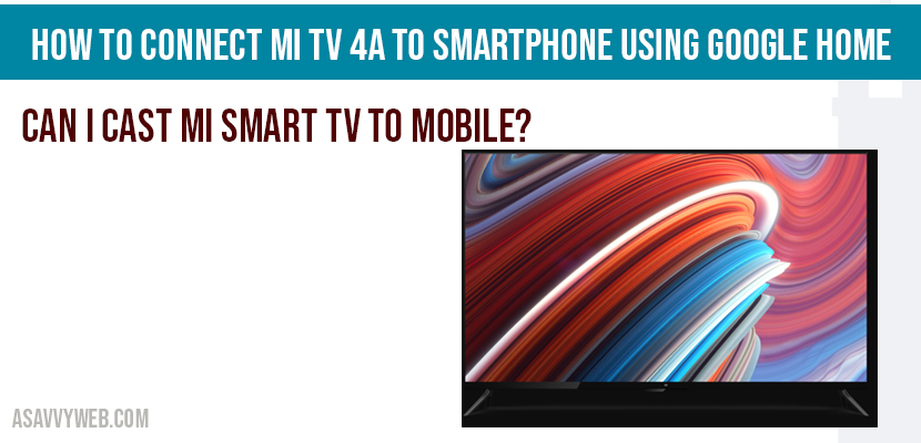 How To Connect Mi Tv 4a Smartphone, Screen Mirroring Option In Mi Tv 4a Pro