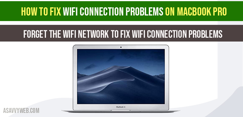 How to fix WIFI Connection Problems on MacBook Pro