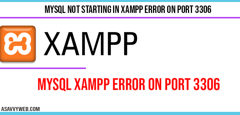 Mysql Not Starting in Xampp Error on Port 3306