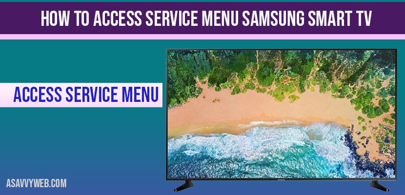 How to Access Service Menu Samsung Smart TV