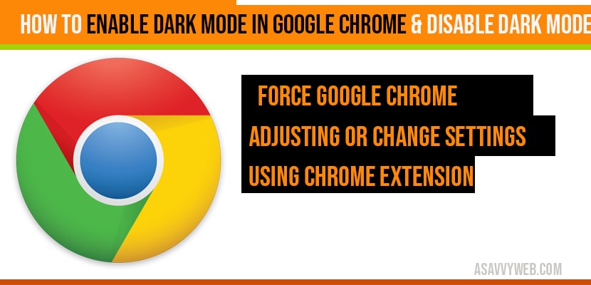 How to Enable dark mode in Google Chrome & Disable dark mode