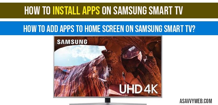 How To Install Apps On Samsung Smart Tv A Savvy Web