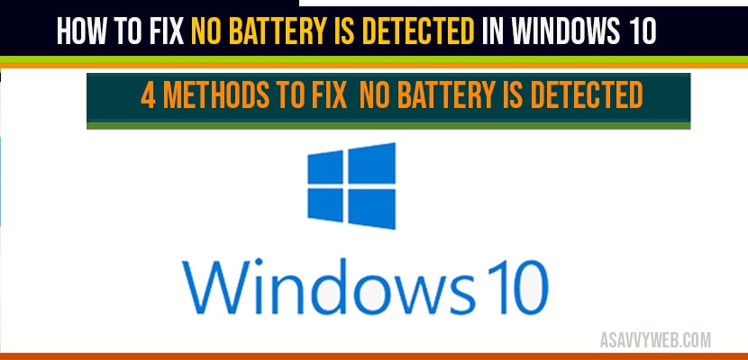 How to fix No Battery is Detected in windows 10