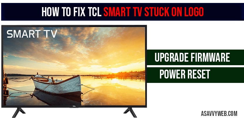 How to fix TCL smart tv stuck on logo