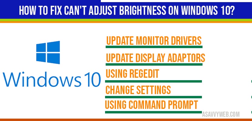 How to fix can't adjust brightness on windows 10