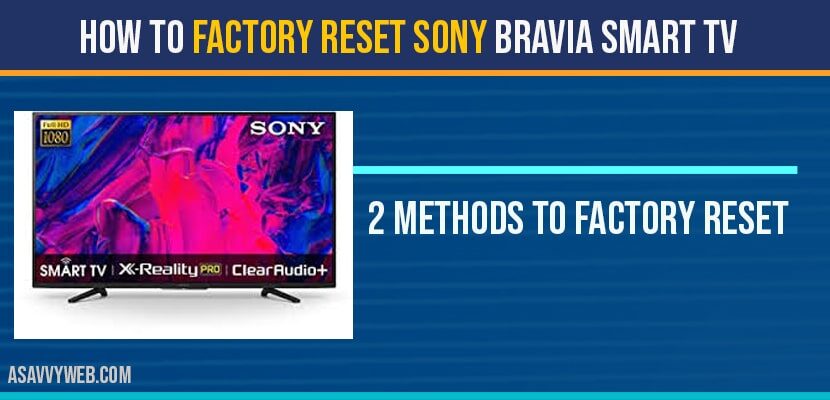 How to Factory reset Sony Bravia Smart TV