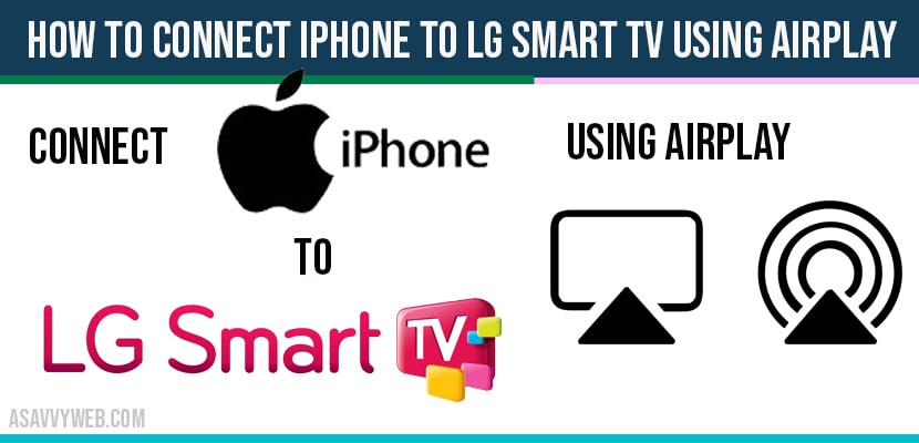 How to connect iPhone to lg smart tv using Airplay
