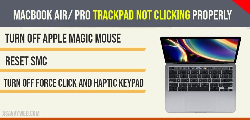 MacBook air- pro trackpad not clicking properly or won't click
