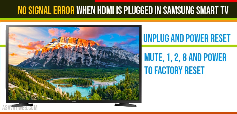 no signal error when hdmi is plugged in samsung smart tv