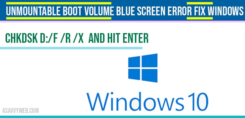 Unmountable boot volume blue screen error fix windows 10