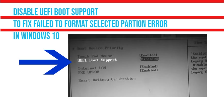 bios-setup-disable-uefi-boot-support-to-fix-failed-to-format-selected-partition