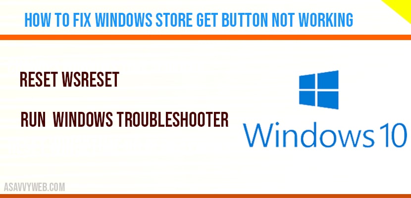 How to Fix Windows Store Get Button Not Working