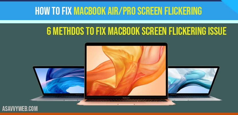 How to fix MacBook air-pro screen flickering