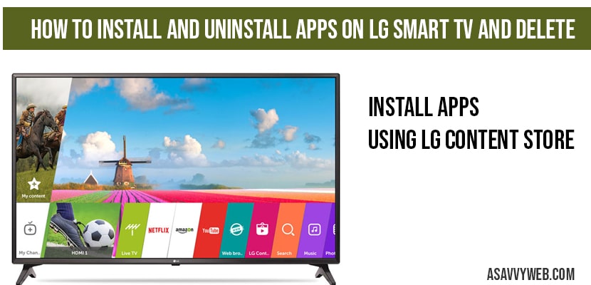 How to install and uninstall apps on LG smart tv and Delete