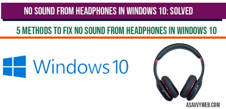 No sound from headphones in windows 10 Solved A Savvy Web