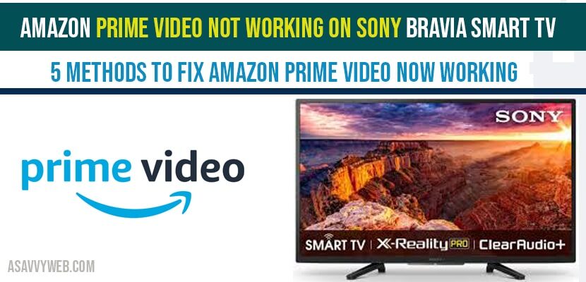 Amazon Prime video not working on Sony Bravia Smart tv