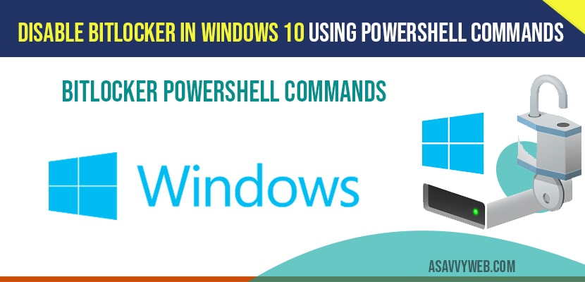 Disable BitLocker in windows 10 Using PowerShell Commands