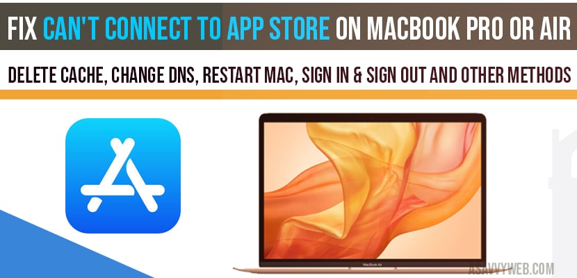 Fix can't Connect to App Store on MacBook Pro or Air